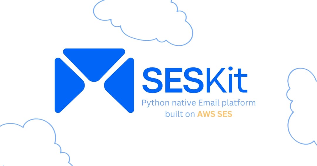 SESKit: Self Hosted Email Platform on AWS SES
